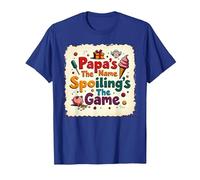 Papa's The Name, Spoiling's The Game - Cadeau pour Grand-père T-Shirt, Homme, Bleu Royal, XXL