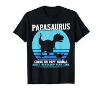Papasaurus comme un papy normal Papa T-Shirt