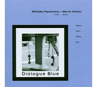 Papastamou,Miltiades & Alexio - Dialogue Blue