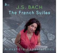Papastefanou, Alexandra - Bach: the French.. -Digi-