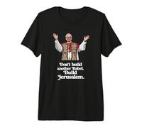Pape Léon XIV « Ne construisez Pas Un Autre Babel. Construisez Jérusalem » T-Shirt Haut de Gamme