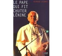 Pape qui fit chuter lenine (le) Bernard Lecomte (Auteur)