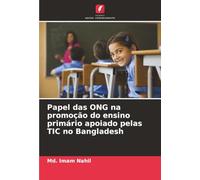 Papel das ONG na promoção do ensino primário apoiado pelas TIC no Bangladesh