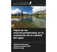Papel de los macroinvertebrados en la evaluación de la calidad del agua
