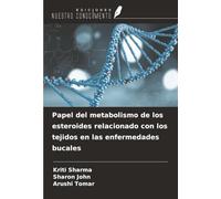 Papel del metabolismo de los esteroides relacionado con los tejidos en las enfermedades bucales