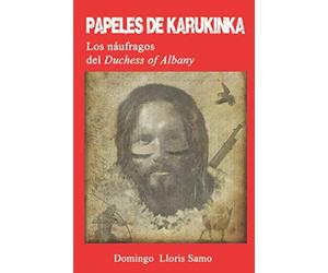 Papeles de Karukinka: Los náufragos del Duchess of Albany