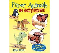 Paper Animals In Action!