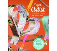 Paper Artist: Creations You Can Fold, Tear, Wear, or Share (Capstone Young Readers: Paper Creations) - [Livre en VO] Gail Green (Auteur)