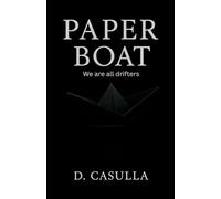Paper Boat: We Are All Drifters
