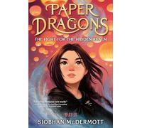 Paper Dragons: The Fight for the Hidden Realm