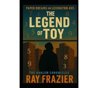 PAPER DREAMS ON LEXINGTON AVE.: THE LEGEND OF TOY