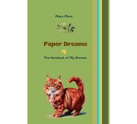 Paper Dreams - Volume 4: Journal for Notes, Sketches and Thoughts