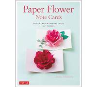 Paper Flower Note Cards: Pop-Up Cards - Greeting Cards - Gift Toppers