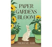 Paper Gardens Bloom