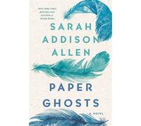 Paper Ghosts A Novel - Sarah Addison Allen - St. martin's press - ebook (ePub) - Livre