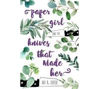 Paper Girl and the Knives that Made Her