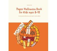 Paper Halloween Book for Kids ages 8-12: An amazing book with exercises and a tape for creative children
