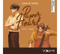 Paper Heart (Tome 1 : Adagio) - Luhan de Freitas - VOolume - Livre audio - Livre