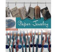 Barbara Baumann & Flurina Hodel – Paper Jewelry – 55 projets pour réutiliser le papier