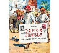 Paper Jewels: Postcards from the Raj - [Version Originale] Inconnu (Auteur)