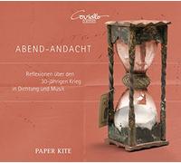 Paper Kite - Abend-Andacht-Gedanken Über Den 30 Jähr.Krieg