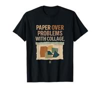 Paper Over Problems Art Teacher Collage fantaisie T-Shirt