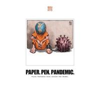 Paper - Pen - Pandemic - Viral Cartoons From Around The Globe