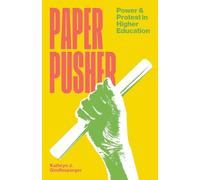 Paper Pusher: Power and Protest in Higher Education