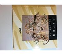 Paper Sculpture: A Step-by-Step Guide