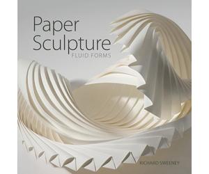 Paper Sculpture: Fluid Forms