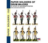 Paper Soldiers Of Drum Majors: In The Art Of Jean-Benoît Pfeiffer
