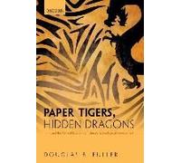 Paper Tigers, Hidden Dragons