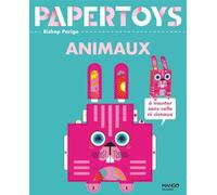 Paper Toys Animaux 11 animaux en papier à monter - Bishop Parigo - Mango - cartonné - Document jeunesse