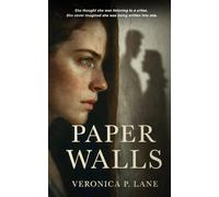 Paper Walls: A Psychological Thriller of Obsession, Perception, and Control