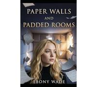 Paper walls and padded rooms