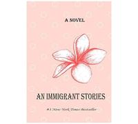 Paperback - An Immigrant Stories: A Novel