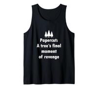 Papercut, Le dernier Moment de Vengeance d'un Arbre - Sauvez Les Arbres Débardeur