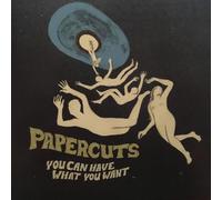 Papercuts - Can Have What You Want [Import]
