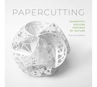 Papercutting: Geometric Designs Inspired by Nature