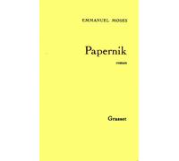 Papernik - Emmanuel Moses - Grasset - broché - Livre