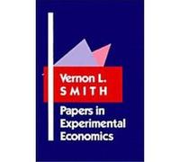 Papers in Experimental Economics Vernon L. Smith (Auteur)