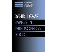 Papers in Philosophical Logic, Cambridge Studies in Philosophy David Lewis (Auteur)