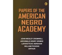 Papers of the American Negro Academy