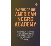 Papers of the American Negro Academy