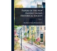 Papers of the New Haven Colony Historical Society