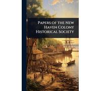 Papers of the New Haven Colony Historical Society