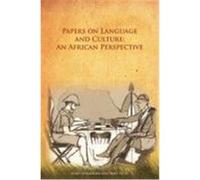 Papers on Language and Culture: An African Perspective Mary Nyambura Muchiri, Ph. D. (Auteur)