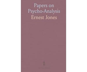 Papers on Psycho-Analysis