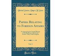 Papers Relating To Foreign Affairs, Vol. 2: Accompanying The Annual Message Of The President To The Second Session Thirty-Ninth Congress (Classic Reprint)