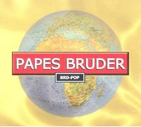 Papes Brueder - Brd Pop